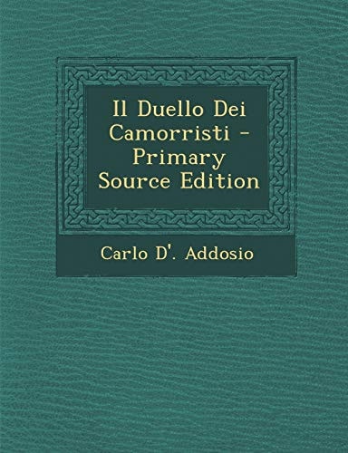 Il Duello Dei Camorristi - Primary Source Edition
