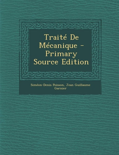 Traite de Mecanique - Primary Source Edition