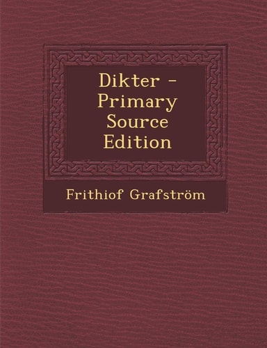 Dikter - Primary Source Edition