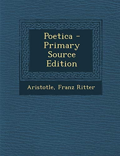 Poetica - Primary Source Edition