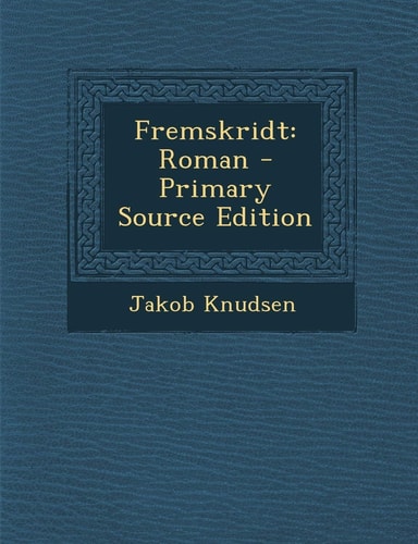Fremskridt Roman - Primary Source Edition