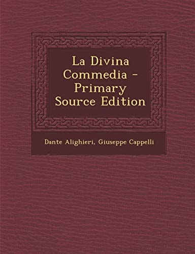 La Divina Commedia - Primary Source Edition