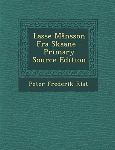 Lasse Mansson Fra Skaane - Primary Source Edition