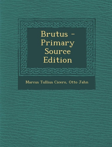 Brutus - Primary Source Edition