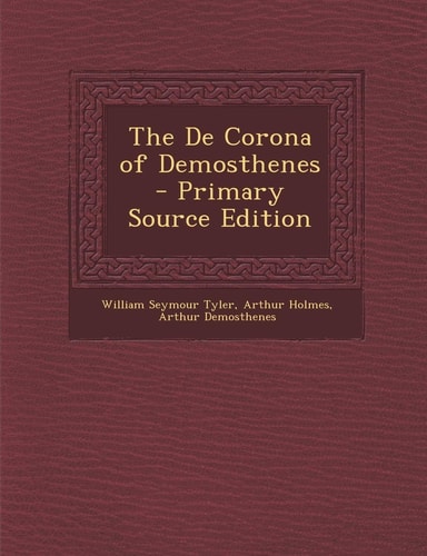 The De Corona of Demosthenes