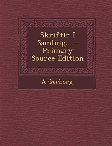 Skriftir I Samling... - Primary Source Edition