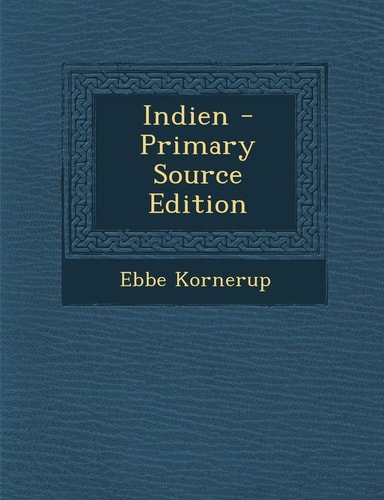 Indien - Primary Source Edition