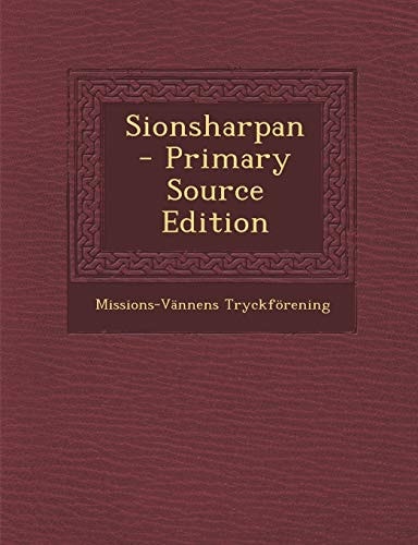 Sionsharpan - Primary Source Edition