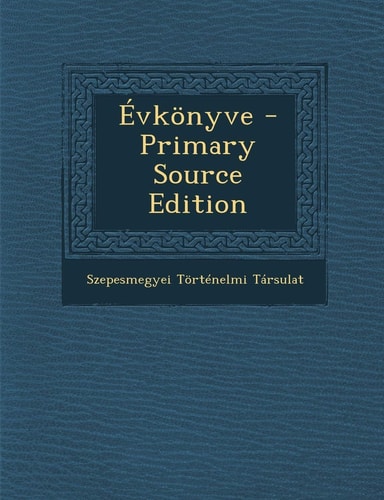 Evkonyve - Primary Source Edition