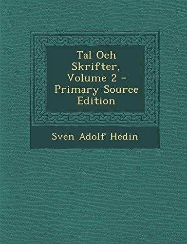 Tal Och Skrifter, Volume 2 - Primary Source Edition
