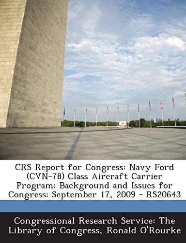 Crs Report for Congress Navy Ford (Cvn-78) Class Aircraft Carrier Program
