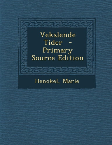 Vekslende Tider - Primary Source Edition