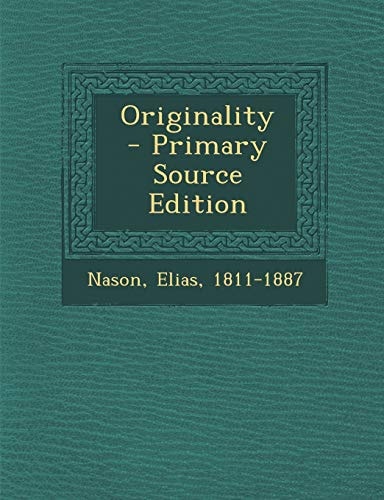 Originality - Primary Source Edition