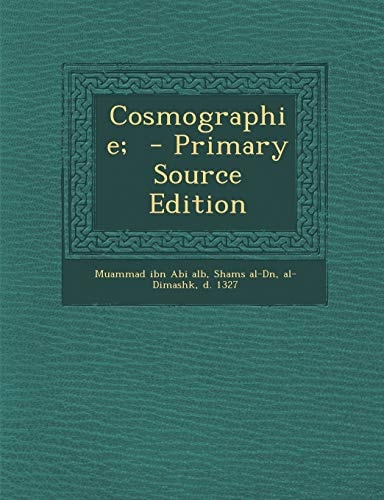 Cosmographie; - Primary Source Edition