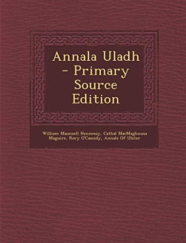 Annala Uladh - Primary Source Edition