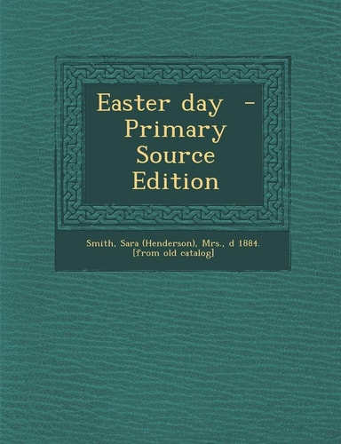 Easter Day - Primary Source Edition