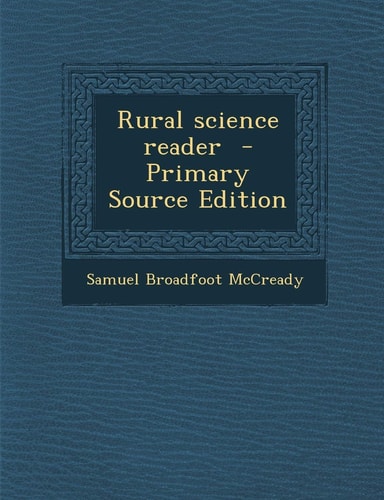 Rural Science Reader - Primary Source Edition