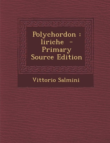 Polychordon Liriche - Primary Source Edition