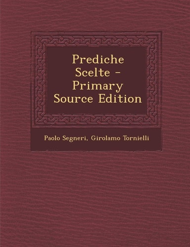 Prediche Scelte - Primary Source Edition