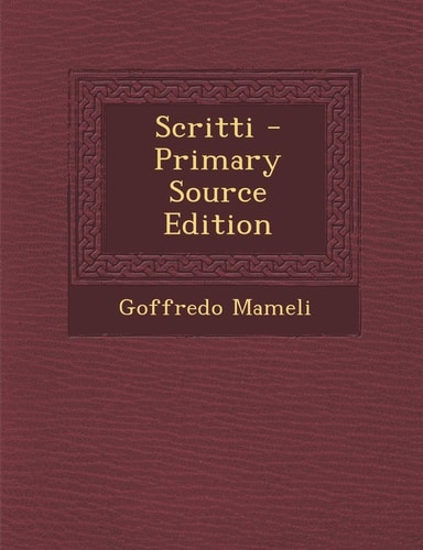Scritti - Primary Source Edition