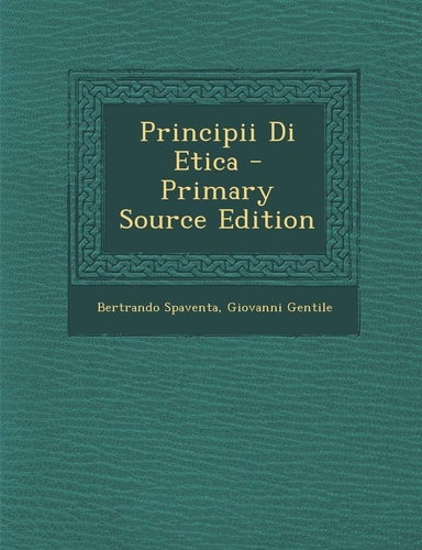 Principii Di Etica - Primary Source Edition