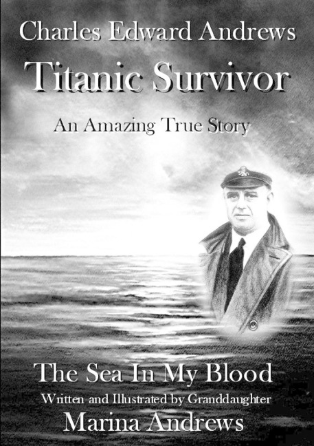Charles Edward Andrews ~ Titanic Survivor