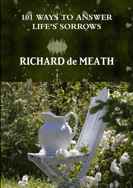 101 WAYS TO ADDRESS LIFES SORROWS