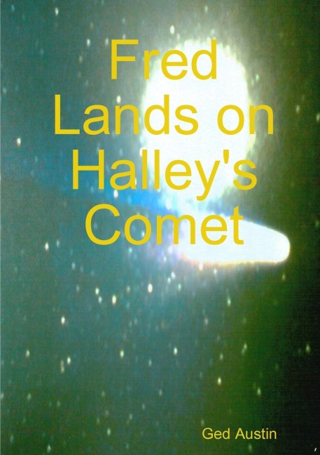 Fred Lands on Halleys Comet
