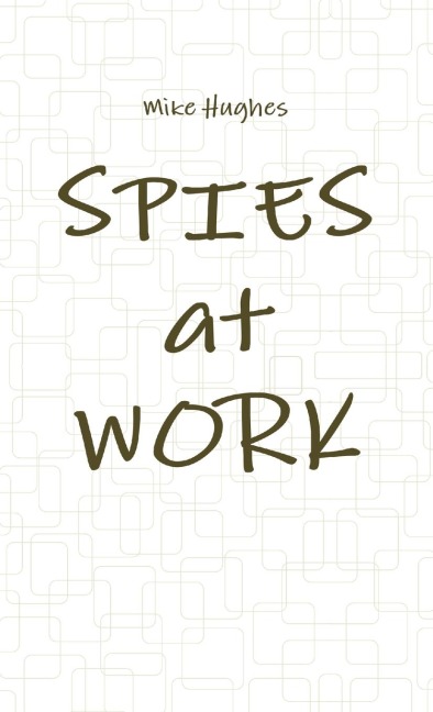 Spies at Work
