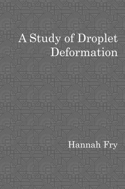 A study of droplet deformation