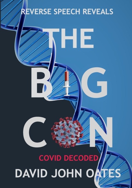 THE BIG CON: COVID DECODED