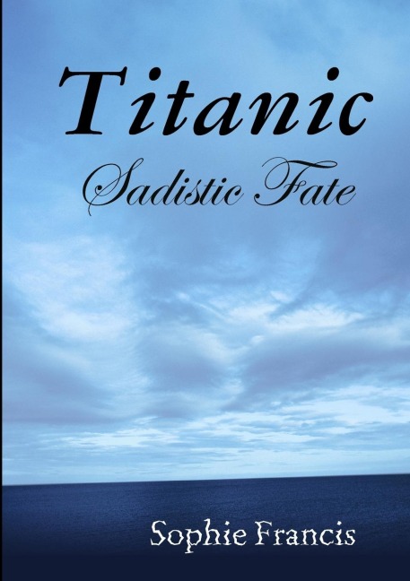 Titanic: Sadistic Fate
