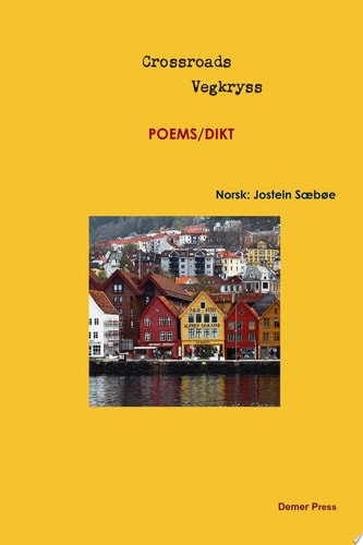Crossroads/Vegkryss,six poets/zes dichters in Engelse en Noorse vertaling