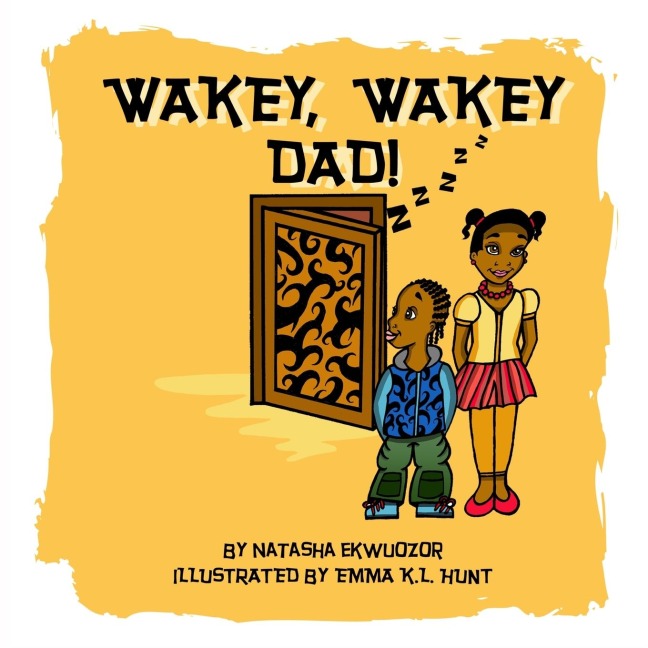 Wakey, Wakey Dad!