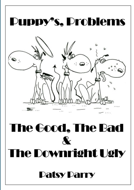 Puppys, Problems: The Good, The Bad & The Downright Ugly