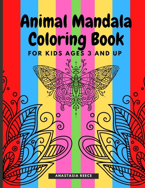 Animal Mandala Coloring Book for Kids Ages 3 and UP: A cute coloring book with black outlines, Animal Designs, 36 unique one-side pages promoting creativity and peacefulness,