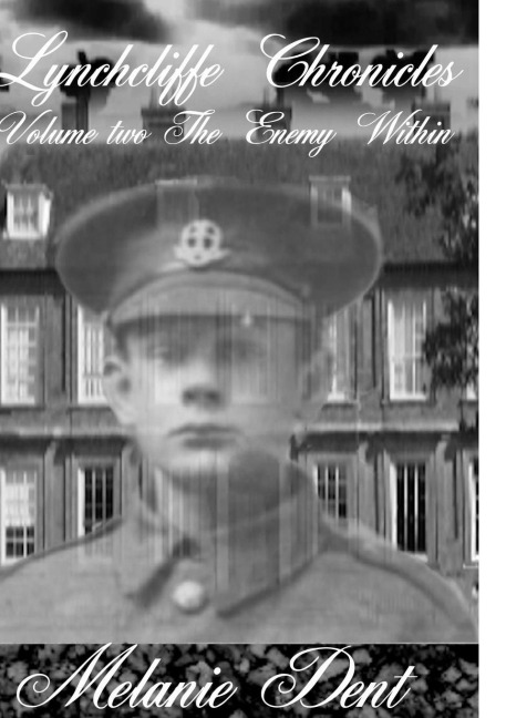 Lynchcliffe Chronicles Volume two: the enemy within