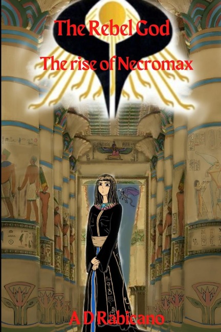 The Rebel God: The rise of Necromax