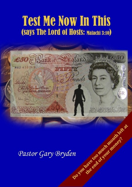 Test Me Now in This (says The Lord of Hosts Malachi 3: 10)