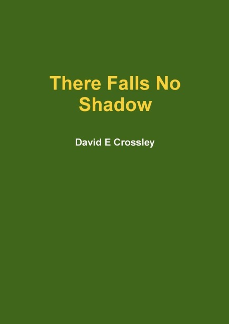 There Falls No Shadow