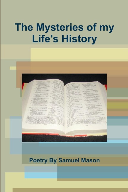 The Mysteries of my Lifes History