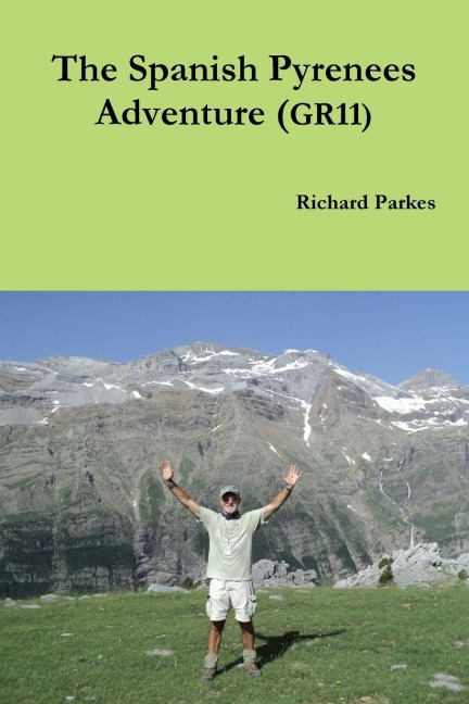 The Spanish Pyrenees Adventure (GR11)