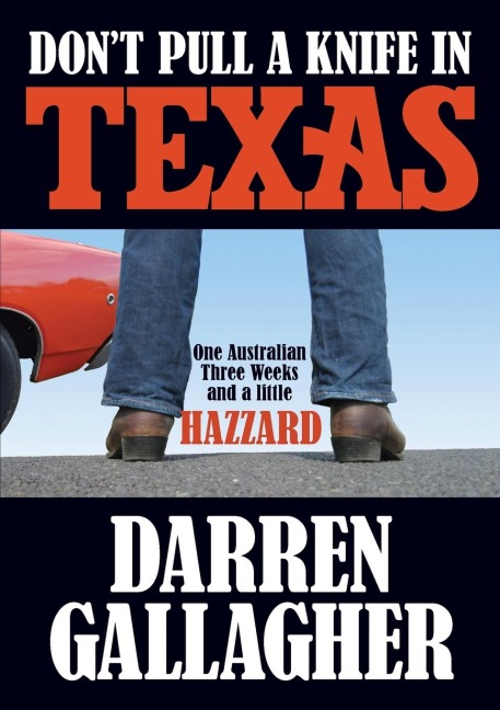Dont Pull A Knife In Texas