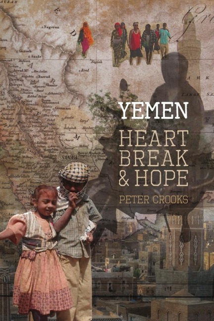 Yemen Heartbreak &  Hope