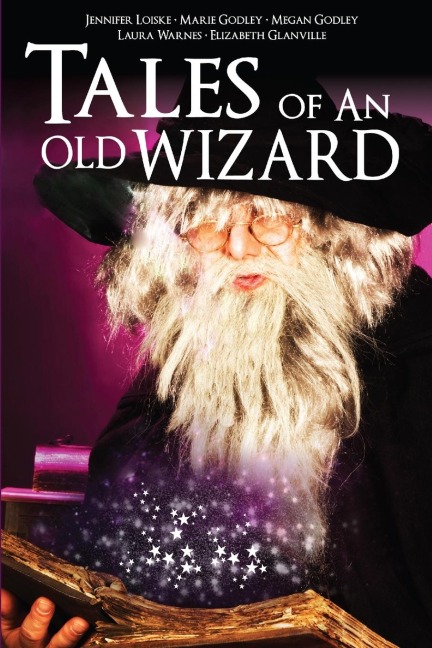 TALES OF AN OLD WIZARD