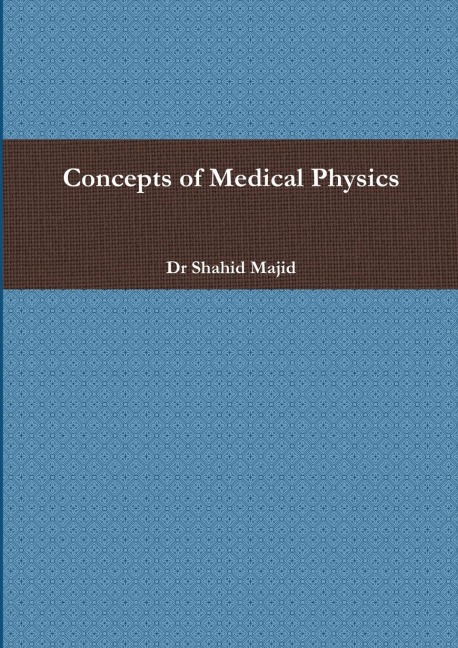 Concepts of Medical Physics