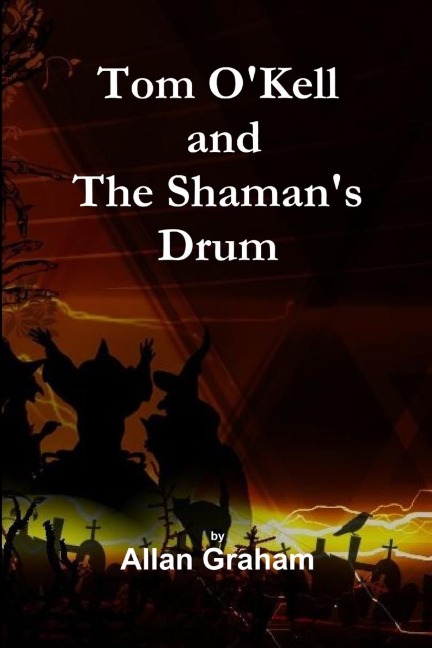 Tom OKell and The Shamans Drum