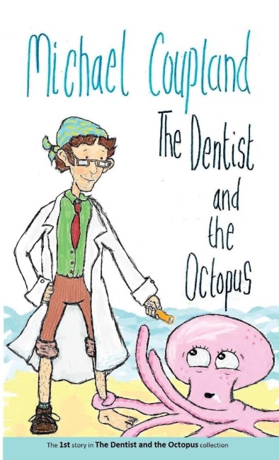 The Dentist and the Octopus