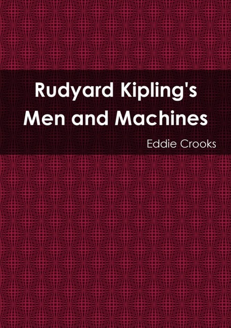 Rudyard Kiplings Men and Machines