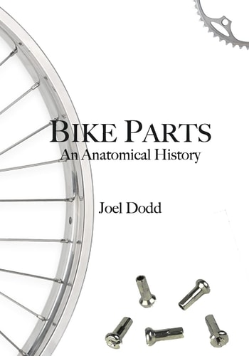 Bike Parts An Anatomical History
